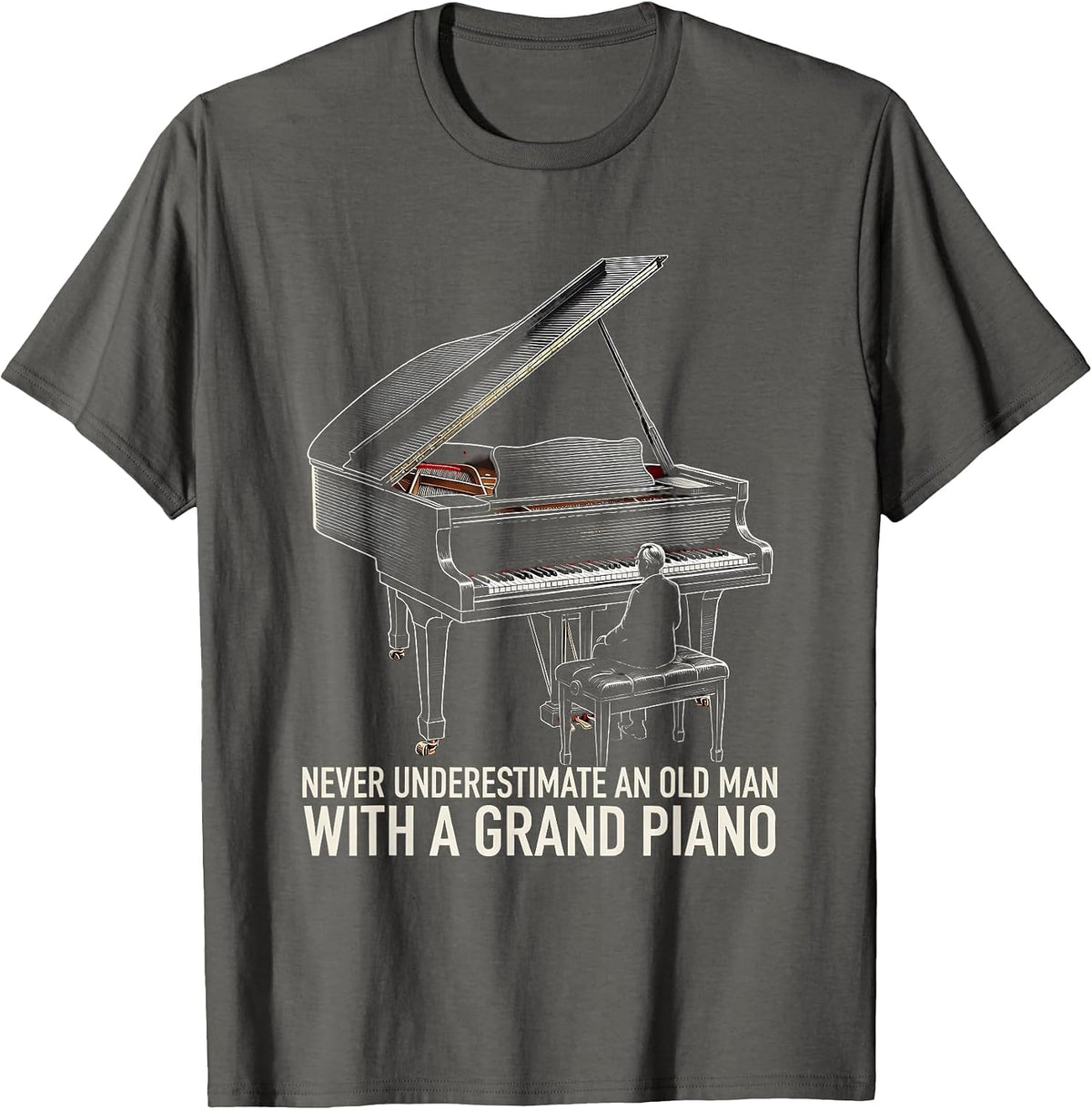 Men's Never Underestimate An Old Man With A Grand Piano Pianist T-Shirt - Asphalt Grey