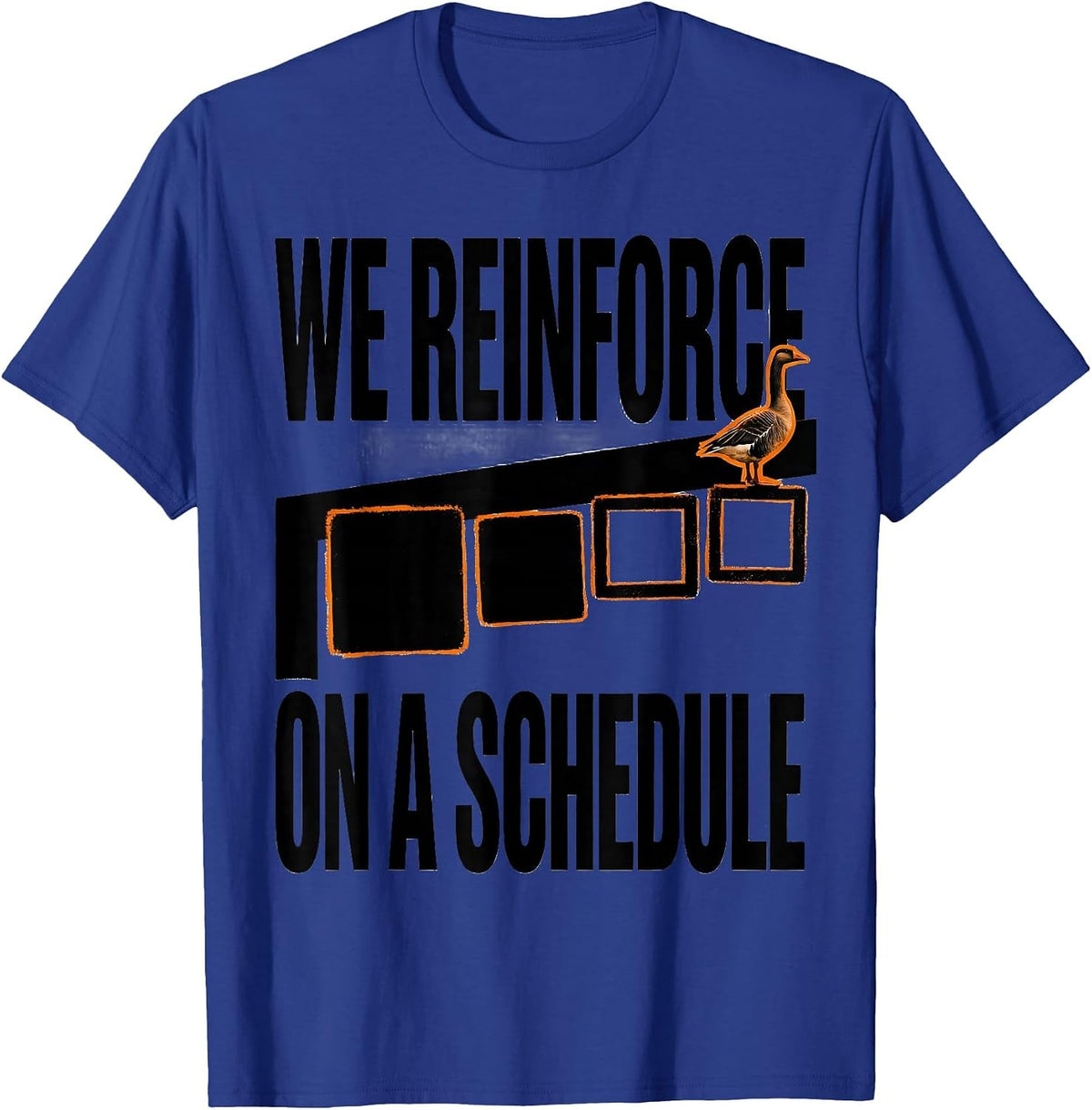 Men's We Reinforce On A Schedule Brutalist SPED Teacher Humor T-Shirt - Royal Blue
