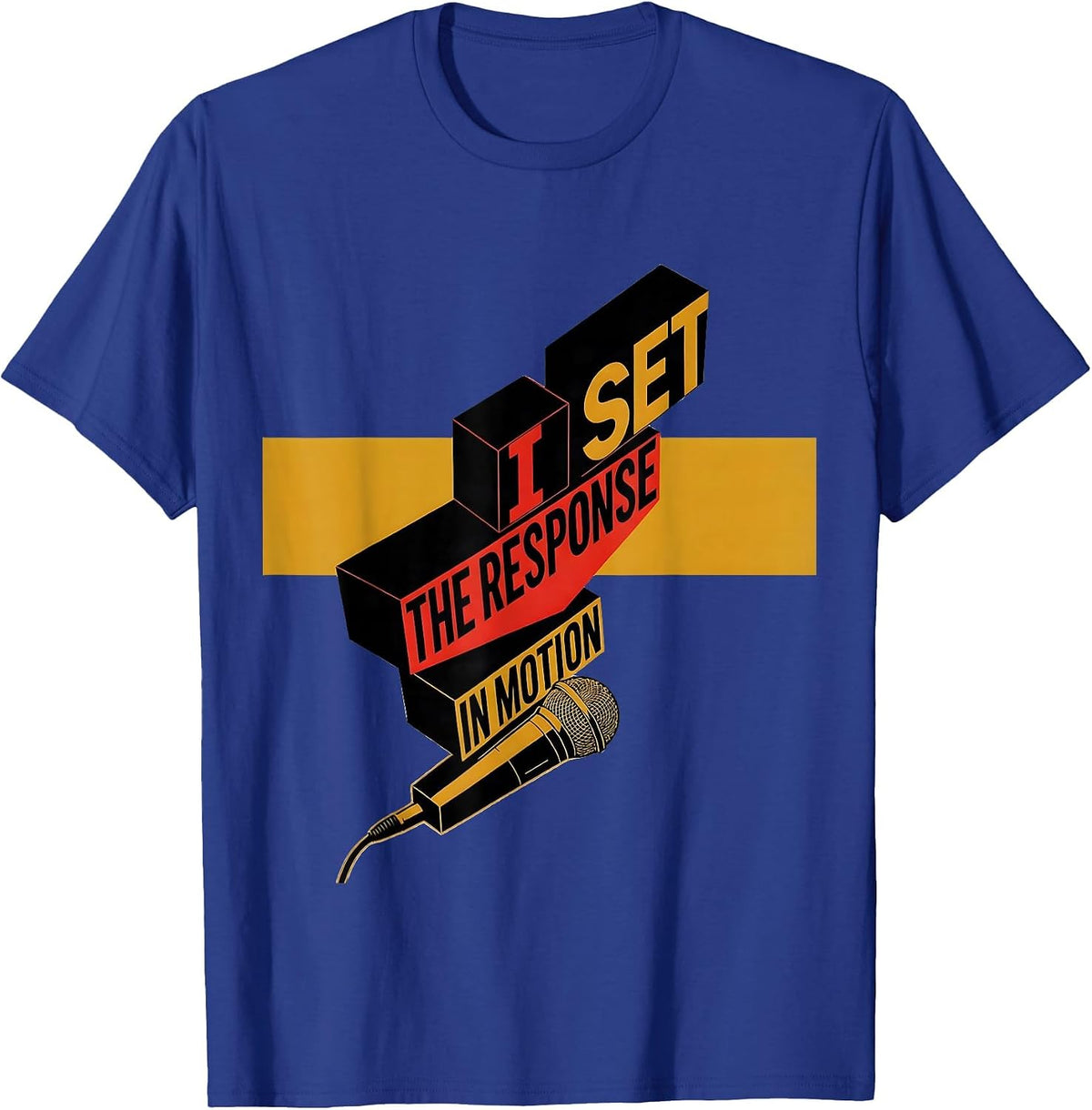 I Set The Response In Motion Funny 911 Dispatcher Thin Gold T-Shirt - Royal Blue