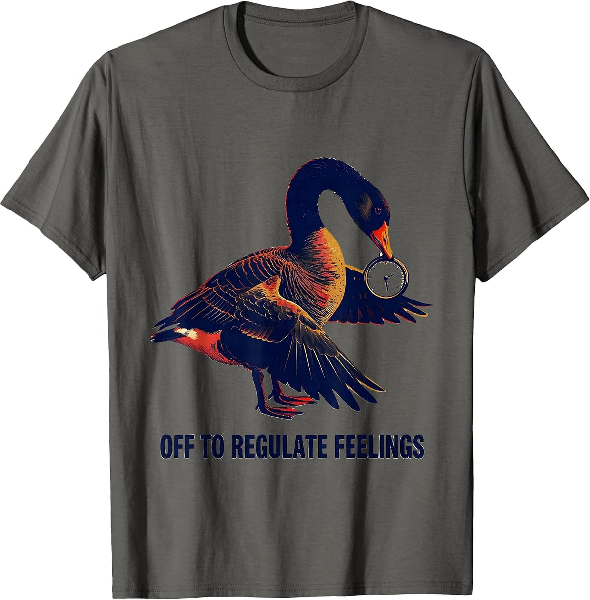 Off To Regulate Feelings Funny Goose Mental Health Therapist T-Shirt - Asphalt Grey