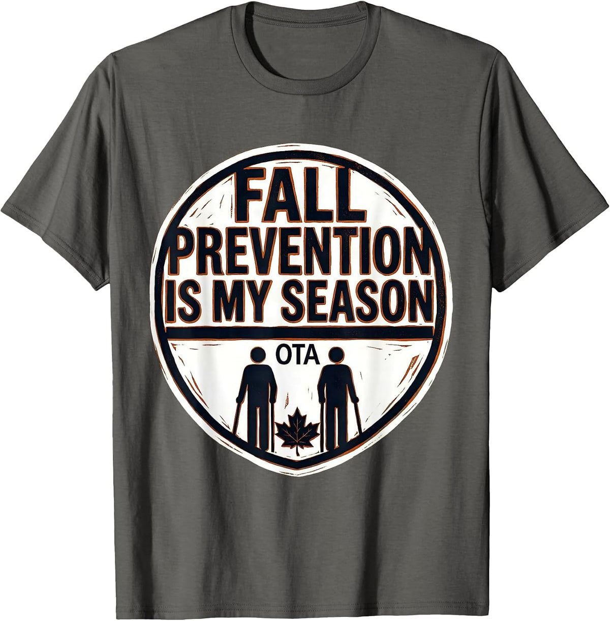 Fall Prevention Is My Season OTA Physical Therapy Halloween T-Shirt - Asphalt Grey