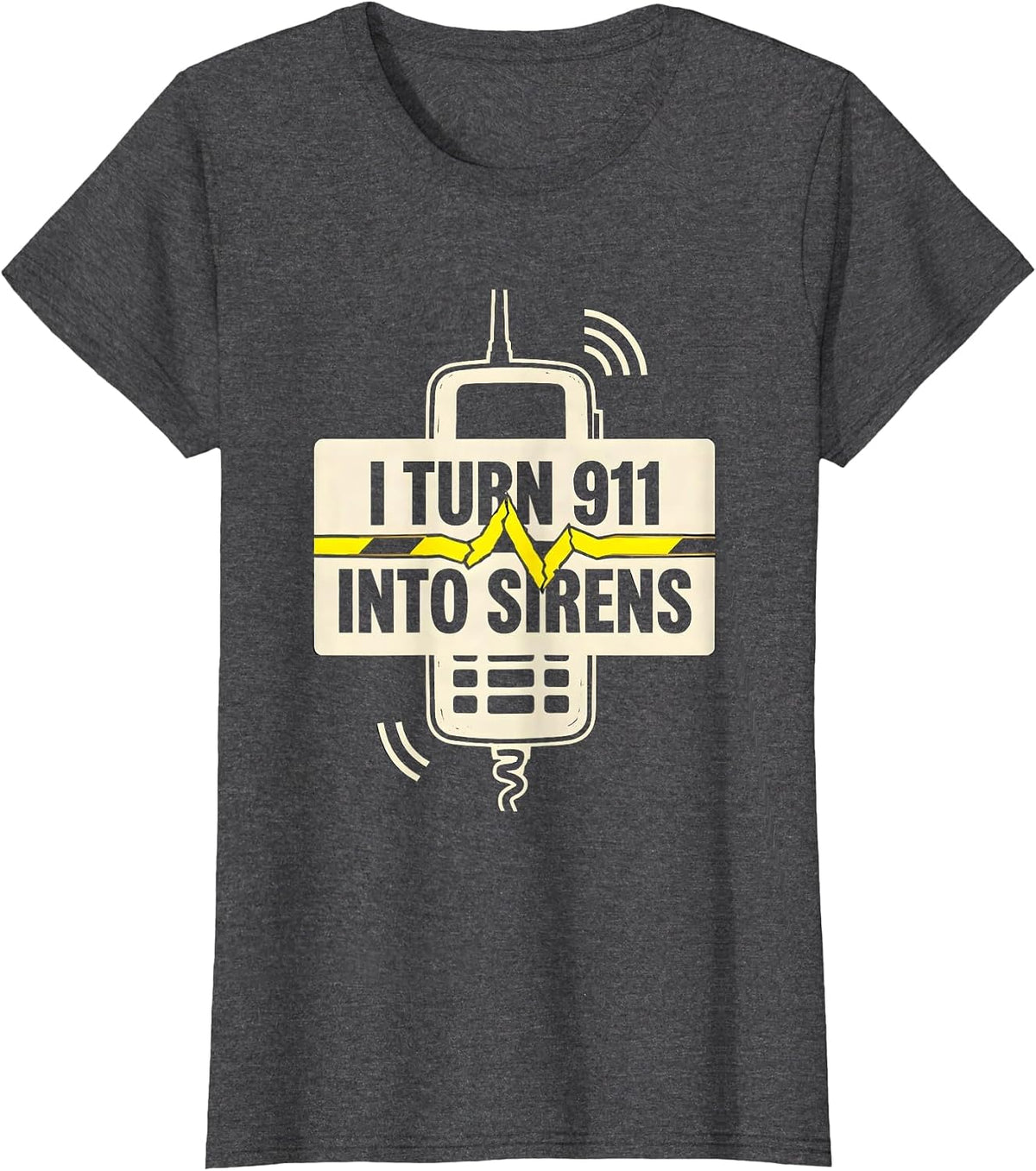 Women's I Turn 911 Into Sirens Funny 911 Dispatcher Thin Gold Line T-Shirt - Dark Heather Grey