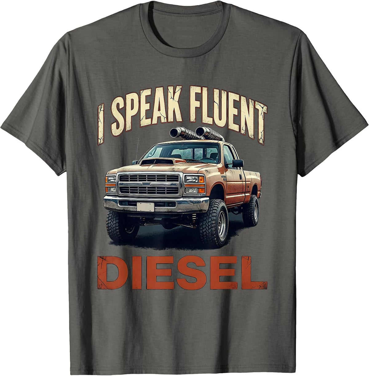 I Speak Fluent Diesel Distressed Trucker Diesel Pickup T-Shirt - Asphalt Grey