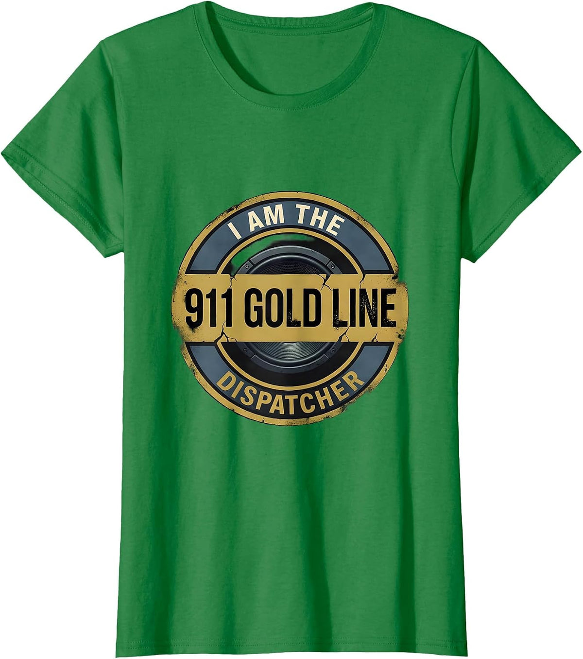 Women's I Am The 911 Gold Line Dispatcher Distressed First Responder T-Shirt - Kelly Green