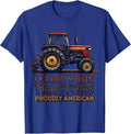 I Farm And Run Tractors, Proudly American Farmer T-Shirt - Royal Blue