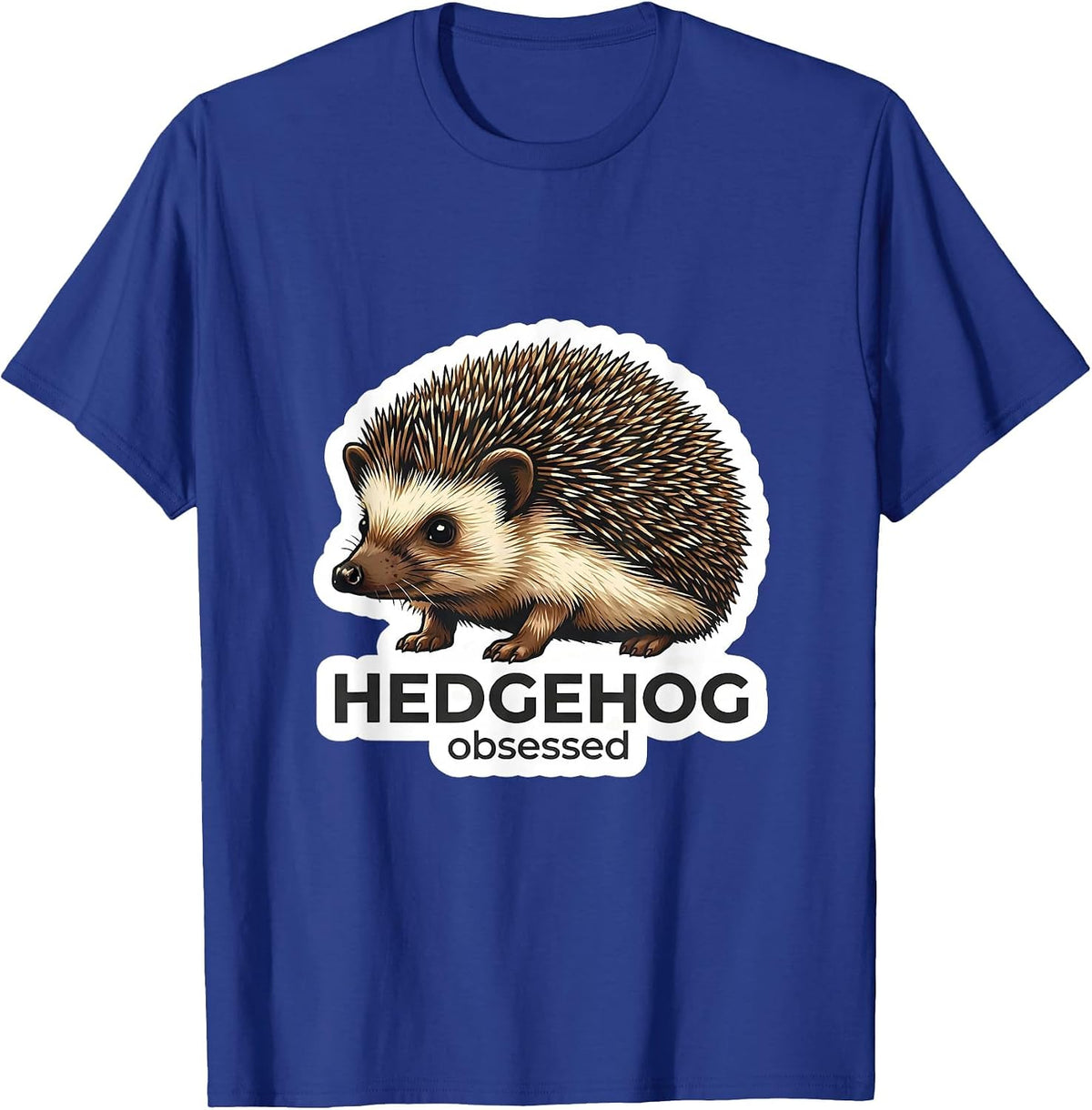 HEDGEHOG obsessed Minimalist Animal Badge Patch Icon Gift T-Shirt - Royal Blue
