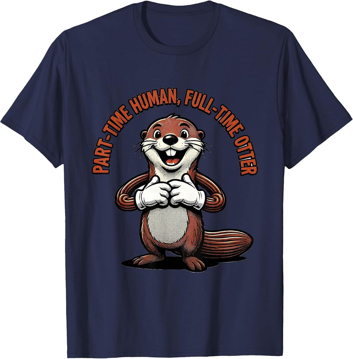 Part-Time Human, Full-Time Otter Funny Otter Lover Retro T-Shirt - Navy Blue