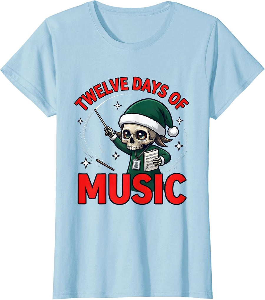 Women's TWELVE DAYS OF MUSIC Funny Teacher Christmas School Staff T-Shirt - Baby Blue