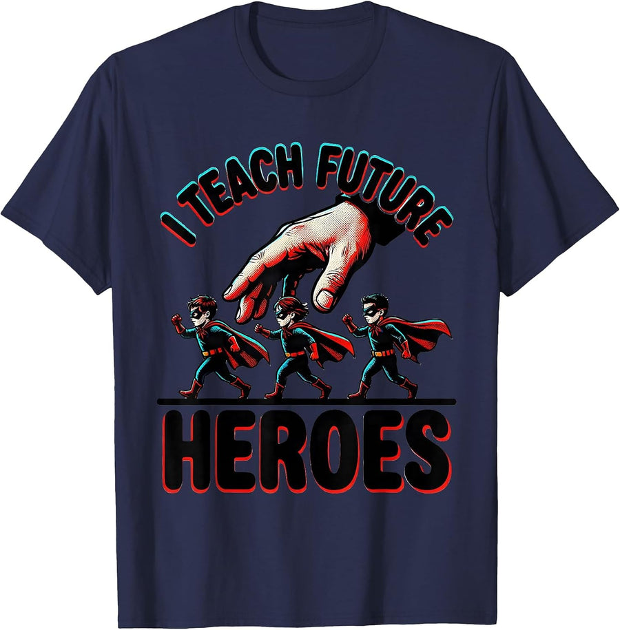 I Teach Future Heroes Pop Art Teacher Appreciation Gift T-Shirt - Navy Blue