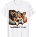 Corgi Stole My Pillow Cozy Pet Lover Design T-Shirt - White