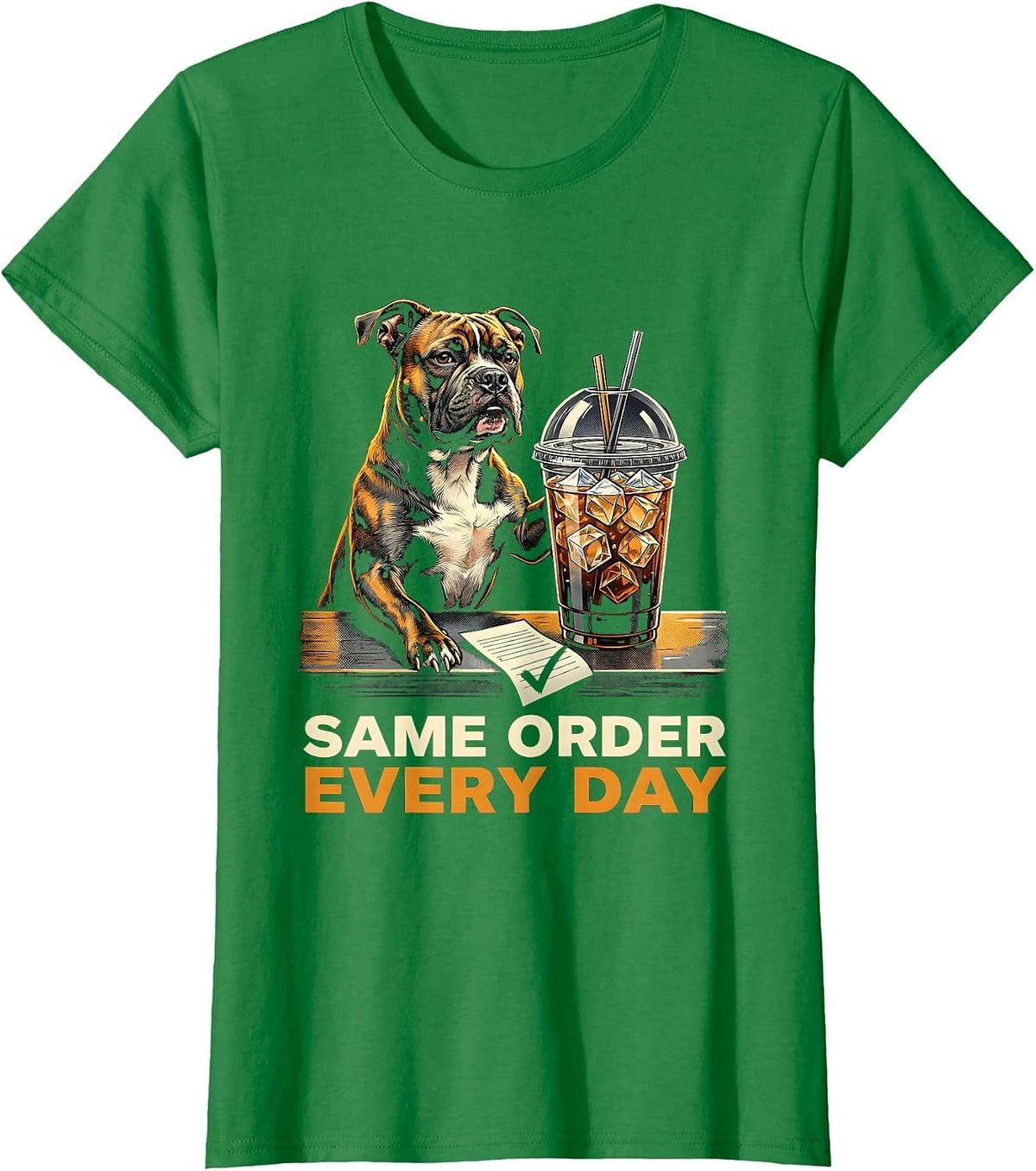 Women's Same Order Every Day Funny Pitbull Drinking Iced Coffee Dog T-Shirt - Kelly Green