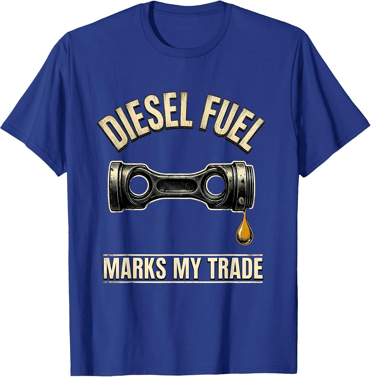 Men's Diesel Fuel Marks My Trade Funny Diesel Mechanic Gift T-Shirt - Royal Blue