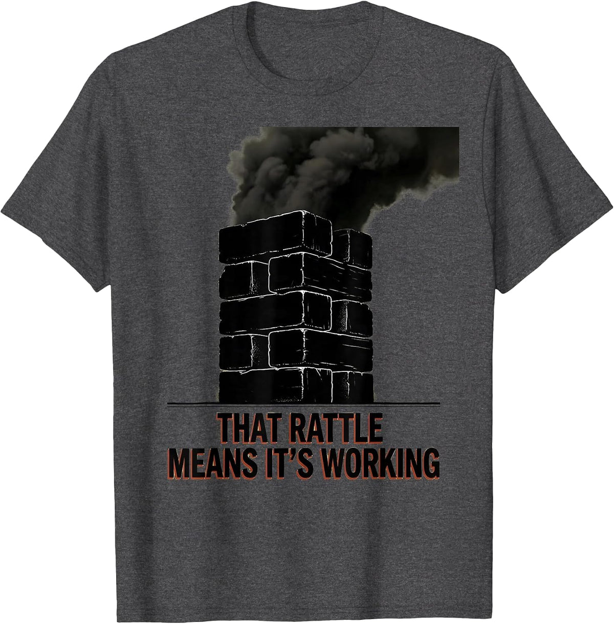 That Rattle Means It's Working Funny Diesel Mechanic Truck T-Shirt - Dark Heather Grey