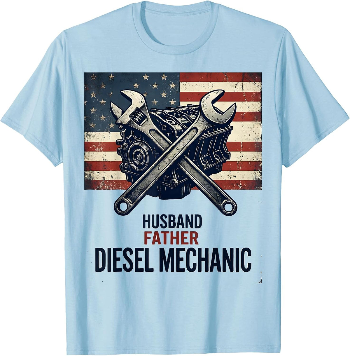 Men's Husband Father Diesel Mechanic Patriotic American Flag T-Shirt - Baby Blue