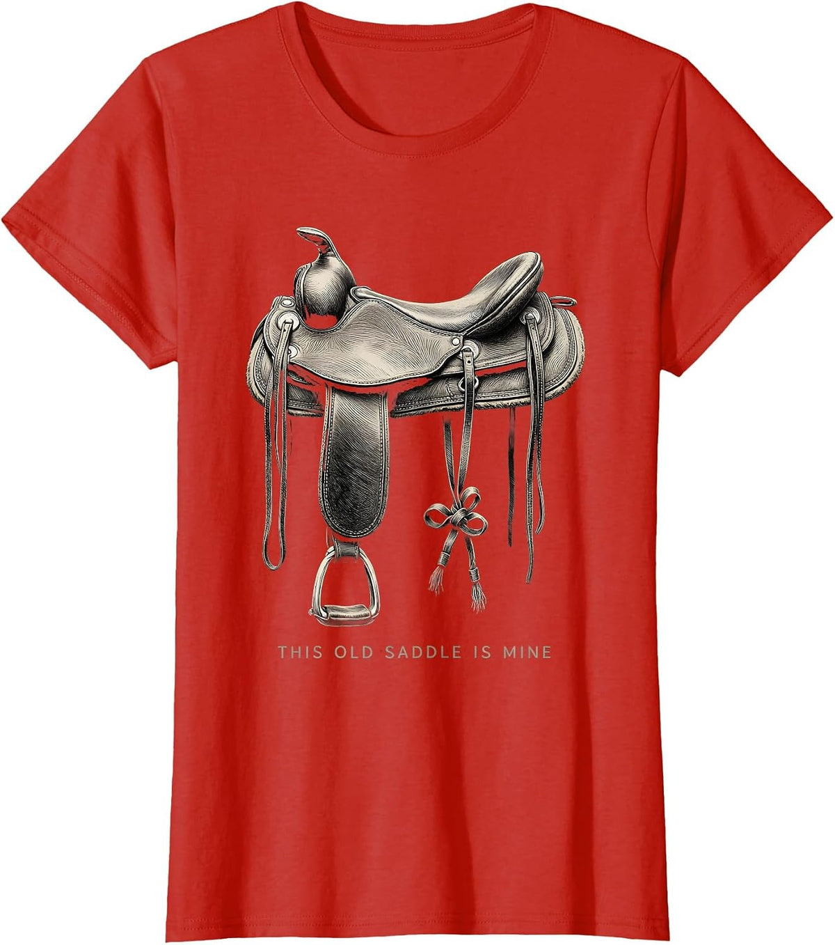 Women's This Old Saddle Is Mine Cute Coquette Bow Western Humor T-Shirt - Red