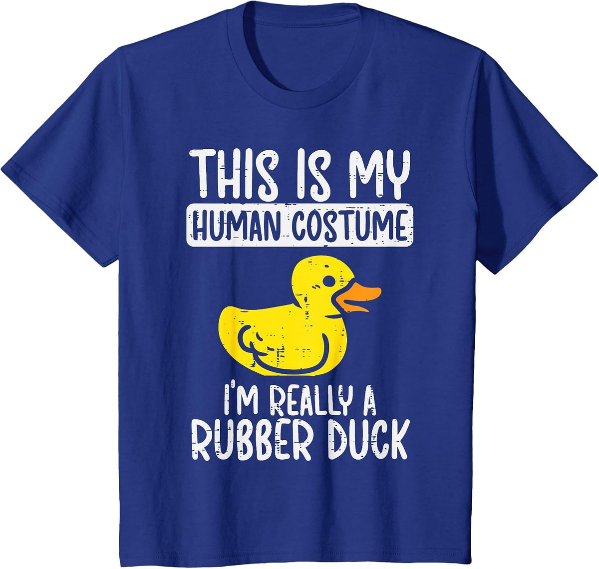 This My Human Costume Im Rubber Duck Halloween Men Women Kid T-Shirt - Royal Blue