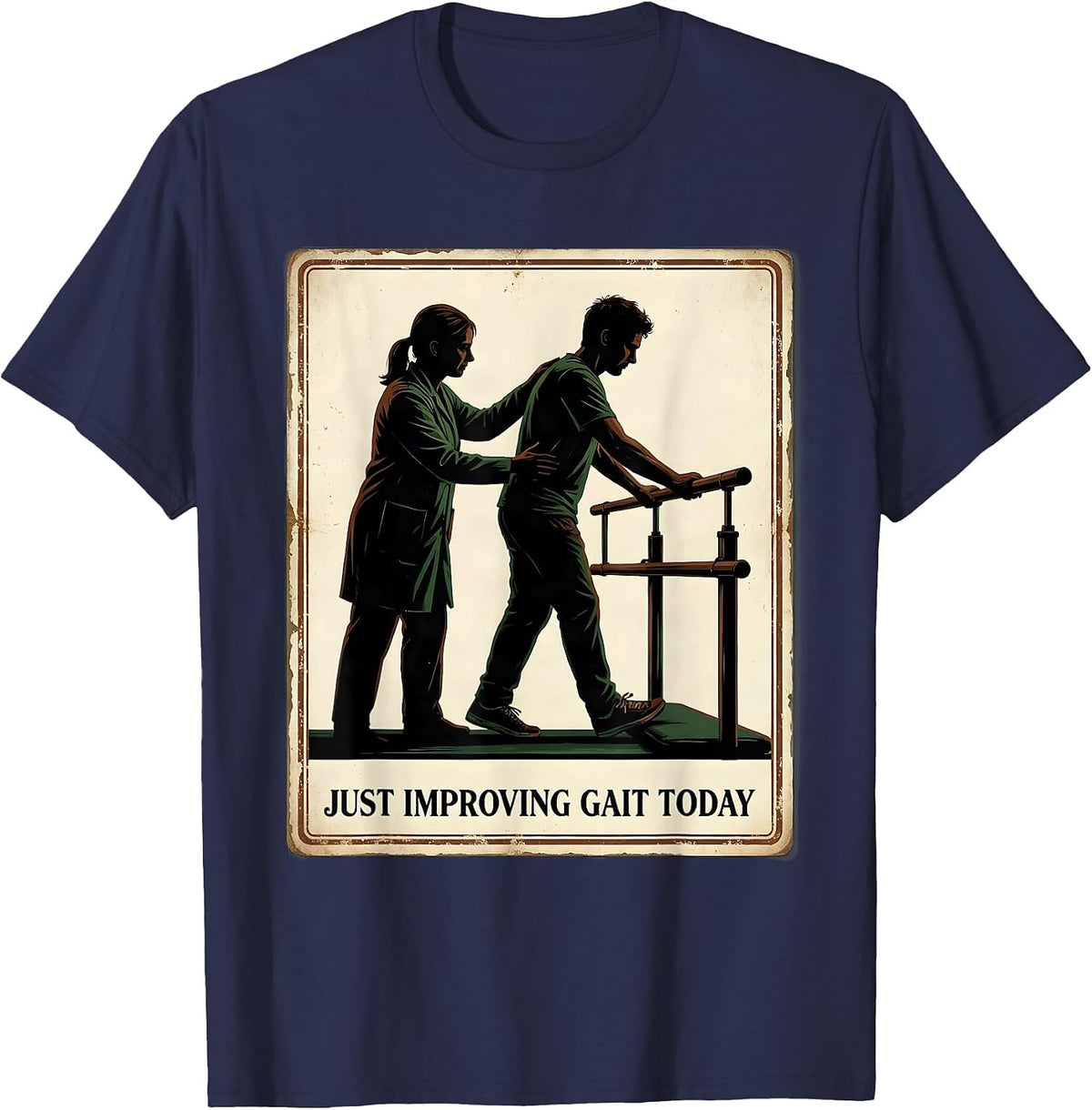 Just Improving Gait Today Vintage Funny Physical Therapist T-Shirt - Navy Blue