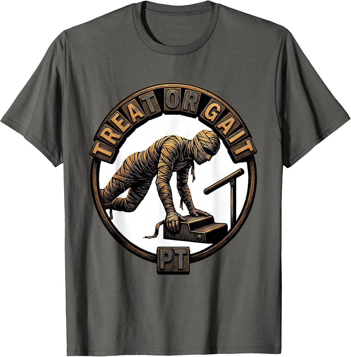 Treat Or Gait PT Lighthearted Physical Therapy Halloween T-Shirt - Asphalt Grey