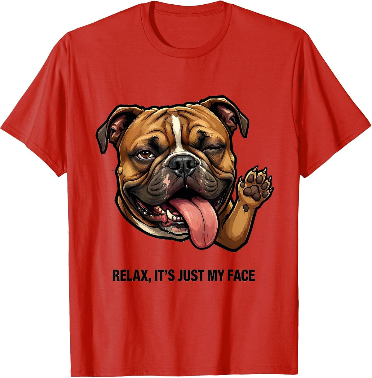 Men's Relax It's Just My Face Funny Pitbull Mom Dog Lover Humor T-Shirt - Red