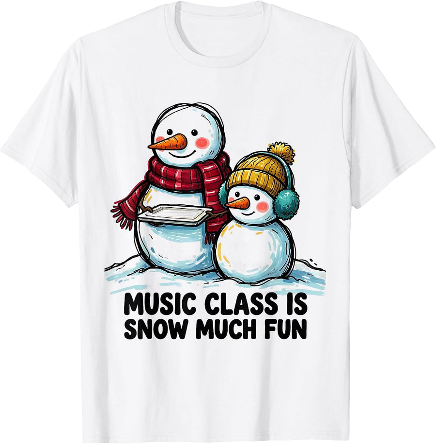 Men's Music Class Is Snow Much Fun Funny Teacher Christmas Snowman T-Shirt - White
