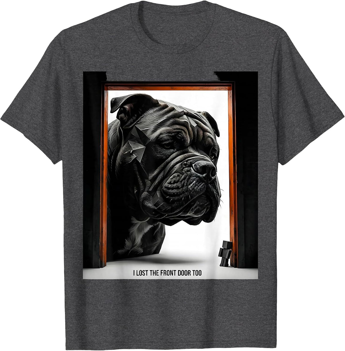 I Lost The Front Door Too Funny Pitbull Dog Mom Humor T-Shirt - Dark Heather Grey