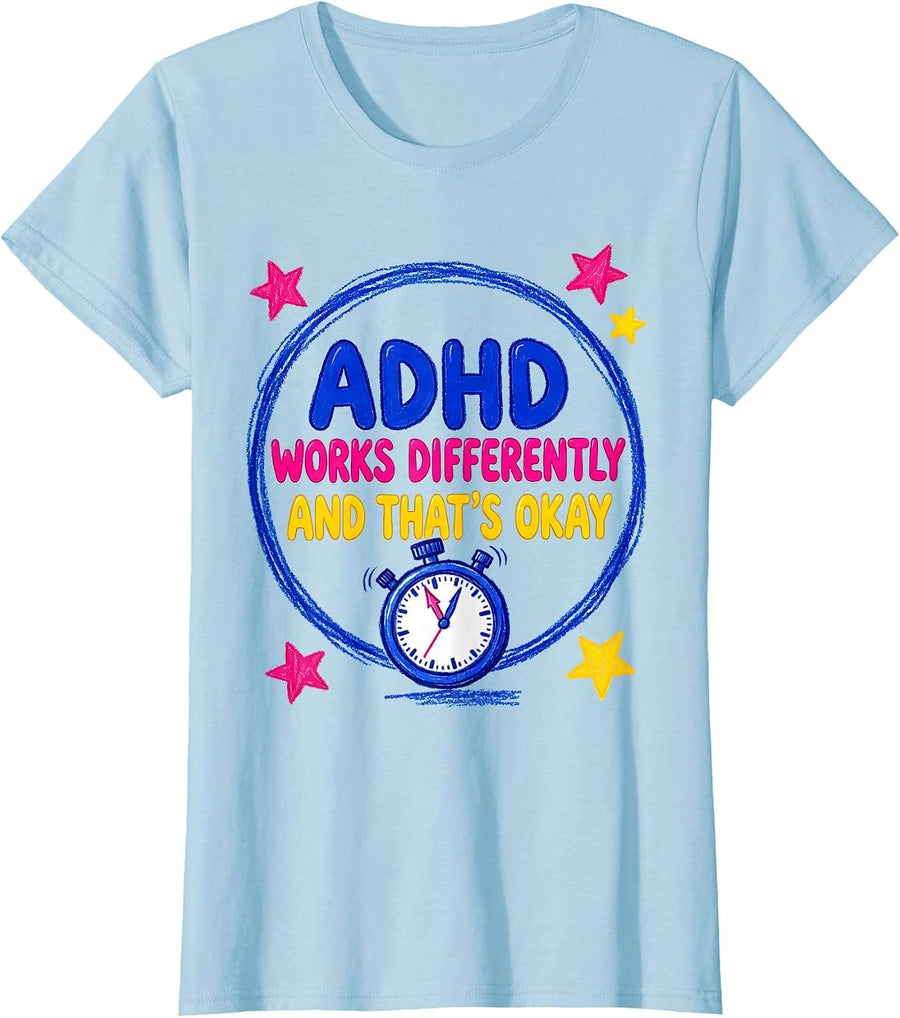 Women's ADHD Works Differently, And That's Okay Neurodivergent T-Shirt - Baby Blue