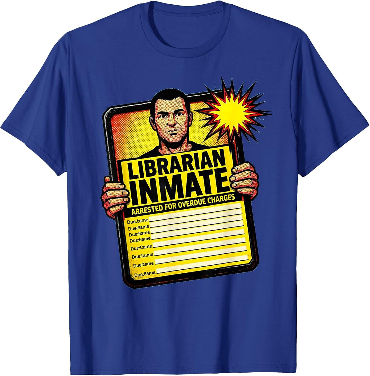 Men's Librarian Inmate Arrested For Overdue Charges Funny T-Shirt - Royal Blue