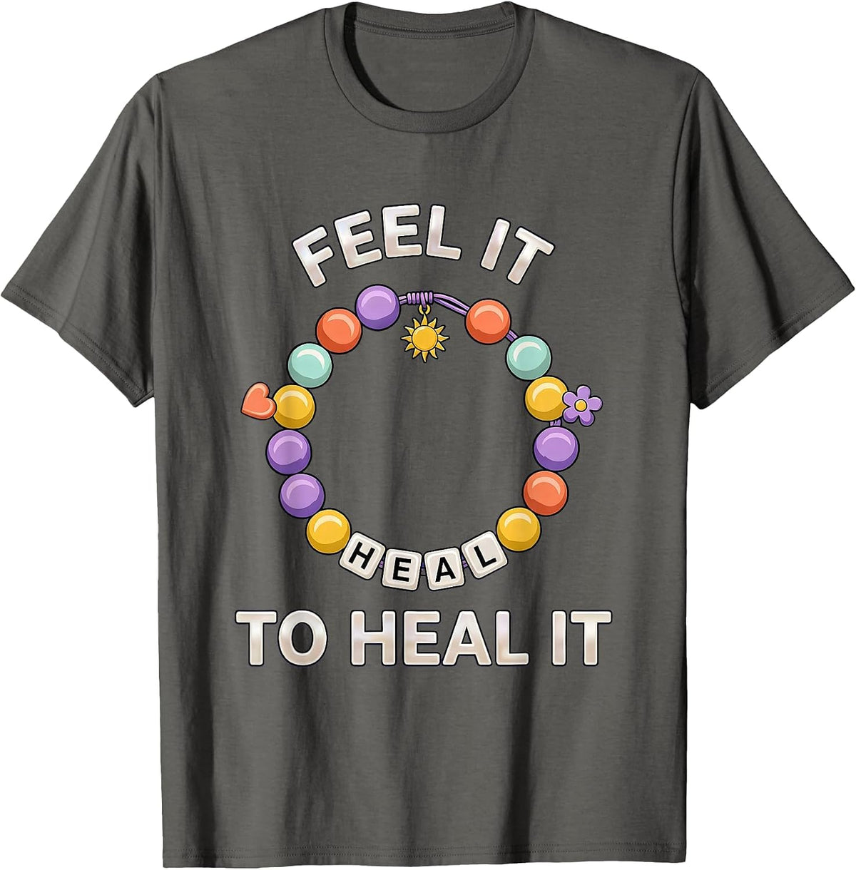 Feel It to Heal It Mental Health Awareness Design T-Shirt - Asphalt Grey