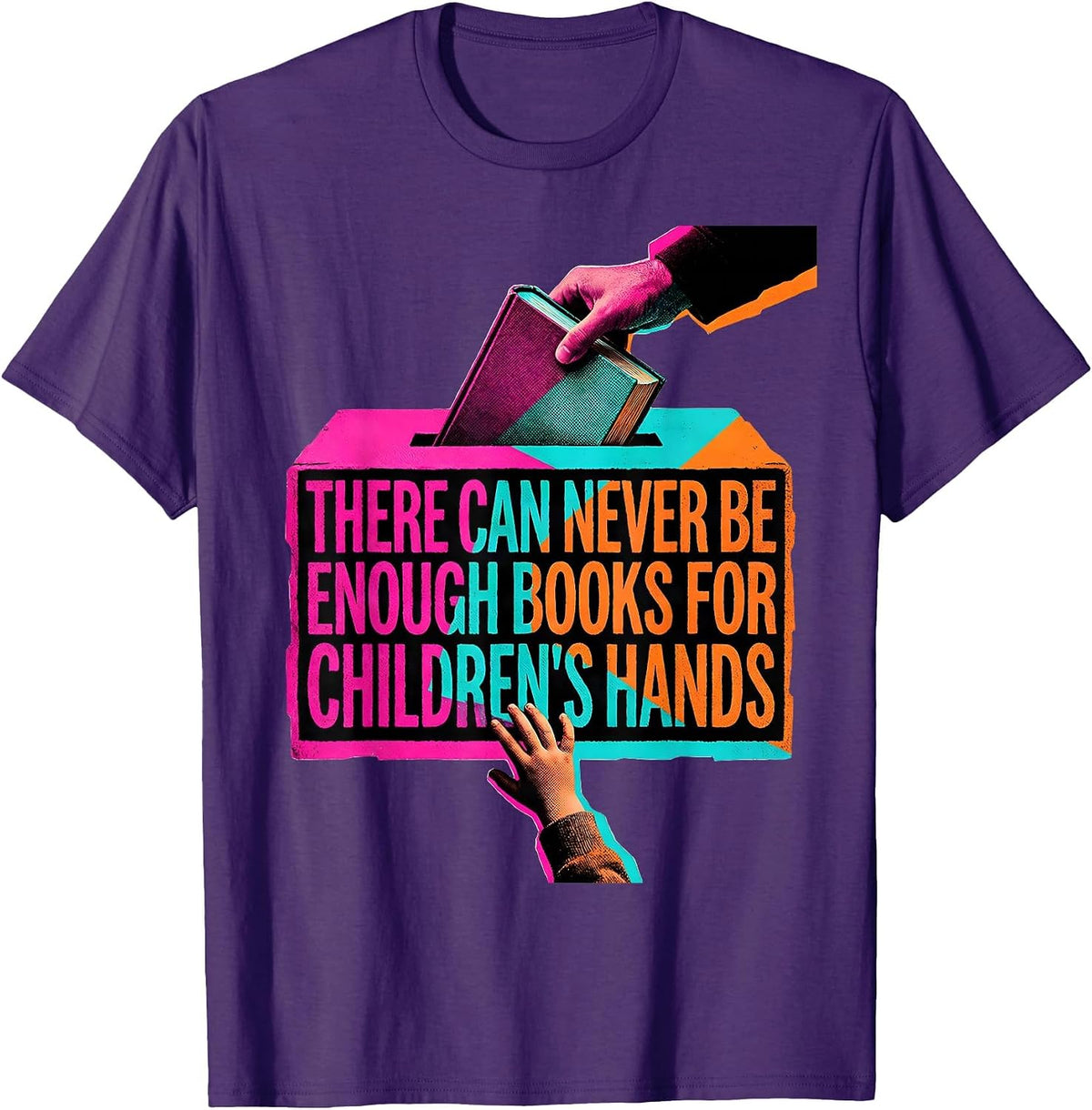 There Can Never Be Enough Books For Children's Hands Teacher T-Shirt - Purple