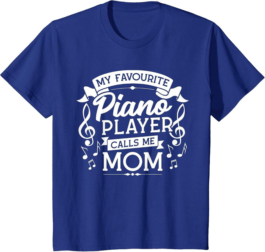 My Favourite Piano Player Calls me Mom Piano T-Shirt - Royal Blue