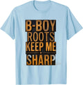 Men's B-Boy Roots Keep Me Sharp Vintage Rap Lyric Quote Hip-Hop T-Shirt - Baby Blue
