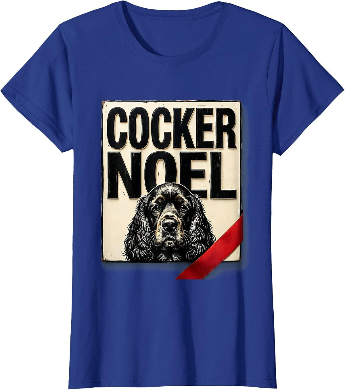 Women's Cocker Noel Funny Cocker Spaniel Christmas Dog Lover Gift T-Shirt - Royal Blue