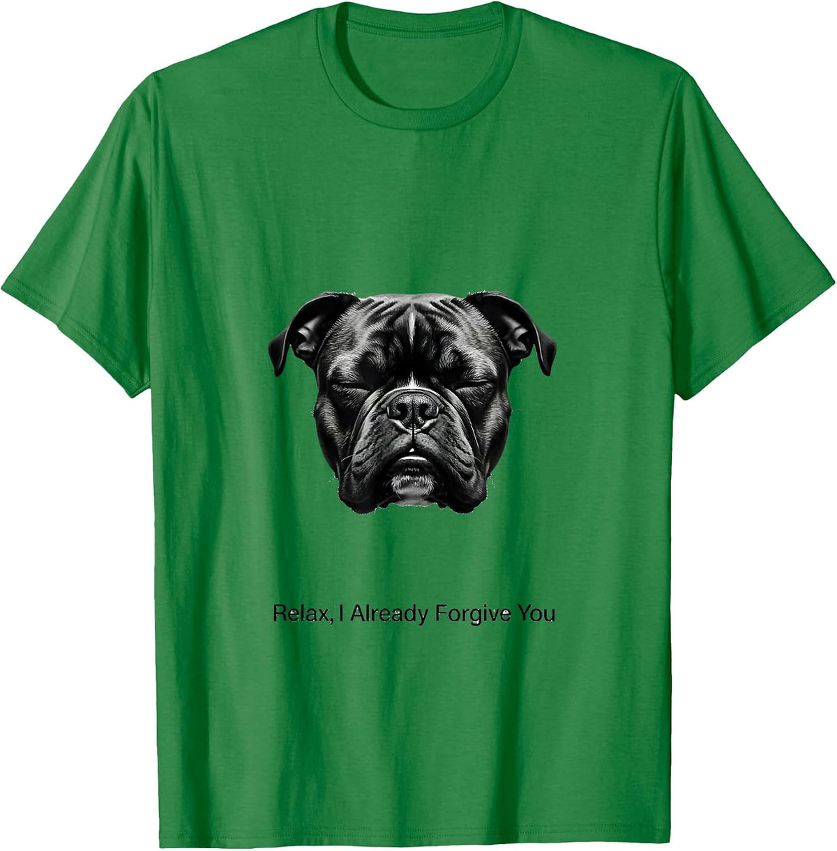 Men's Relax I Already Forgive You Funny Pitbull Mom Dog Lover T-Shirt - Kelly Green