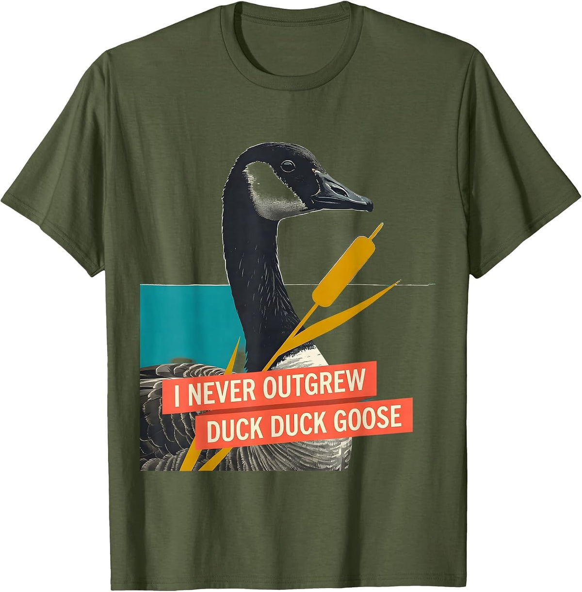 Men's I Never Outgrew Duck Duck Goose Funny Duck Hunter Waterfowl T-Shirt - Olive Green