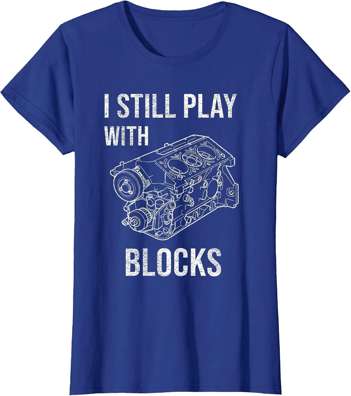 I Still Play with Blocks T Shirt T-Shirt - Royal Blue