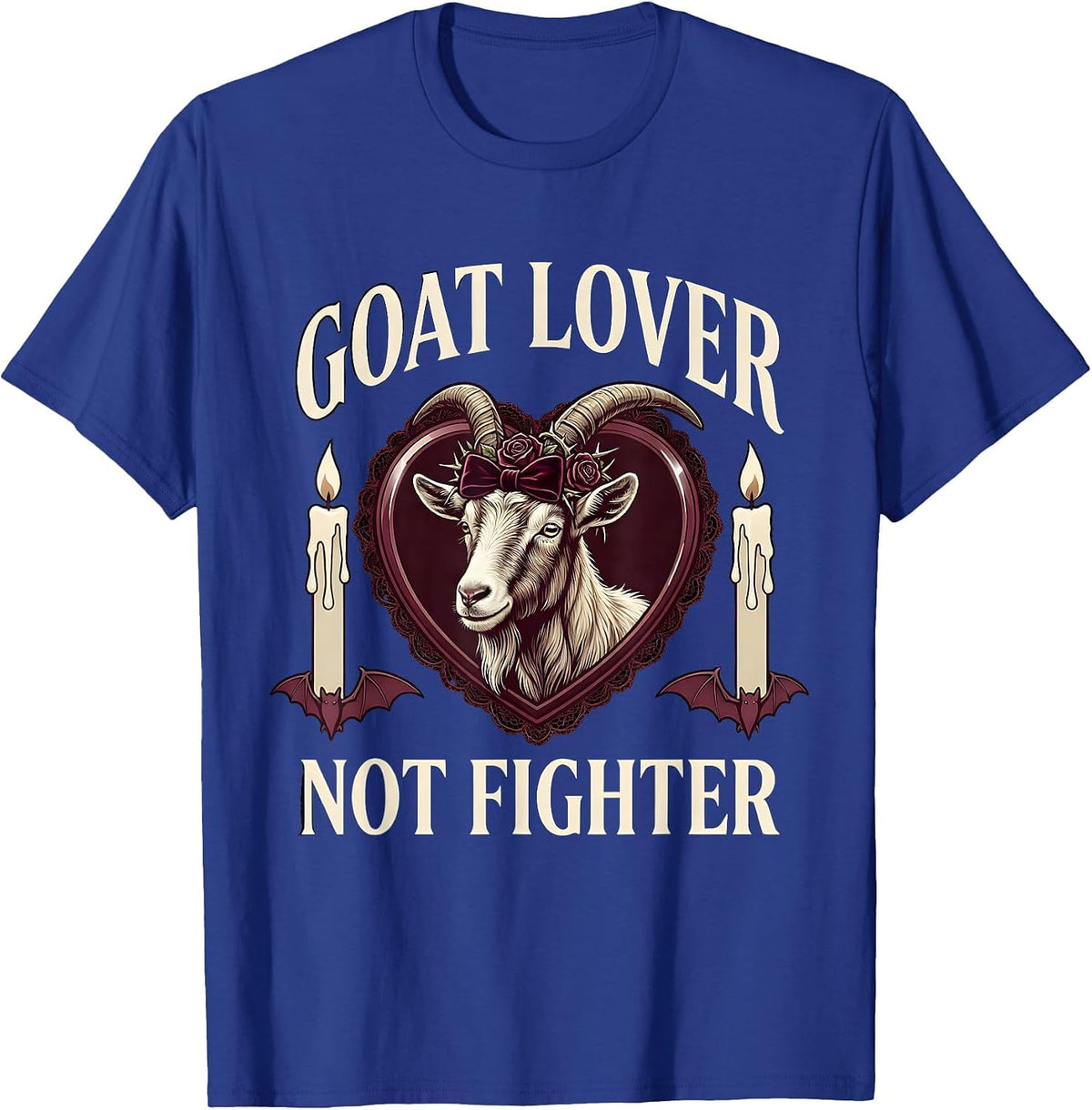 Goat Lover Not Fighter Funny Goat Design T-Shirt - Royal Blue