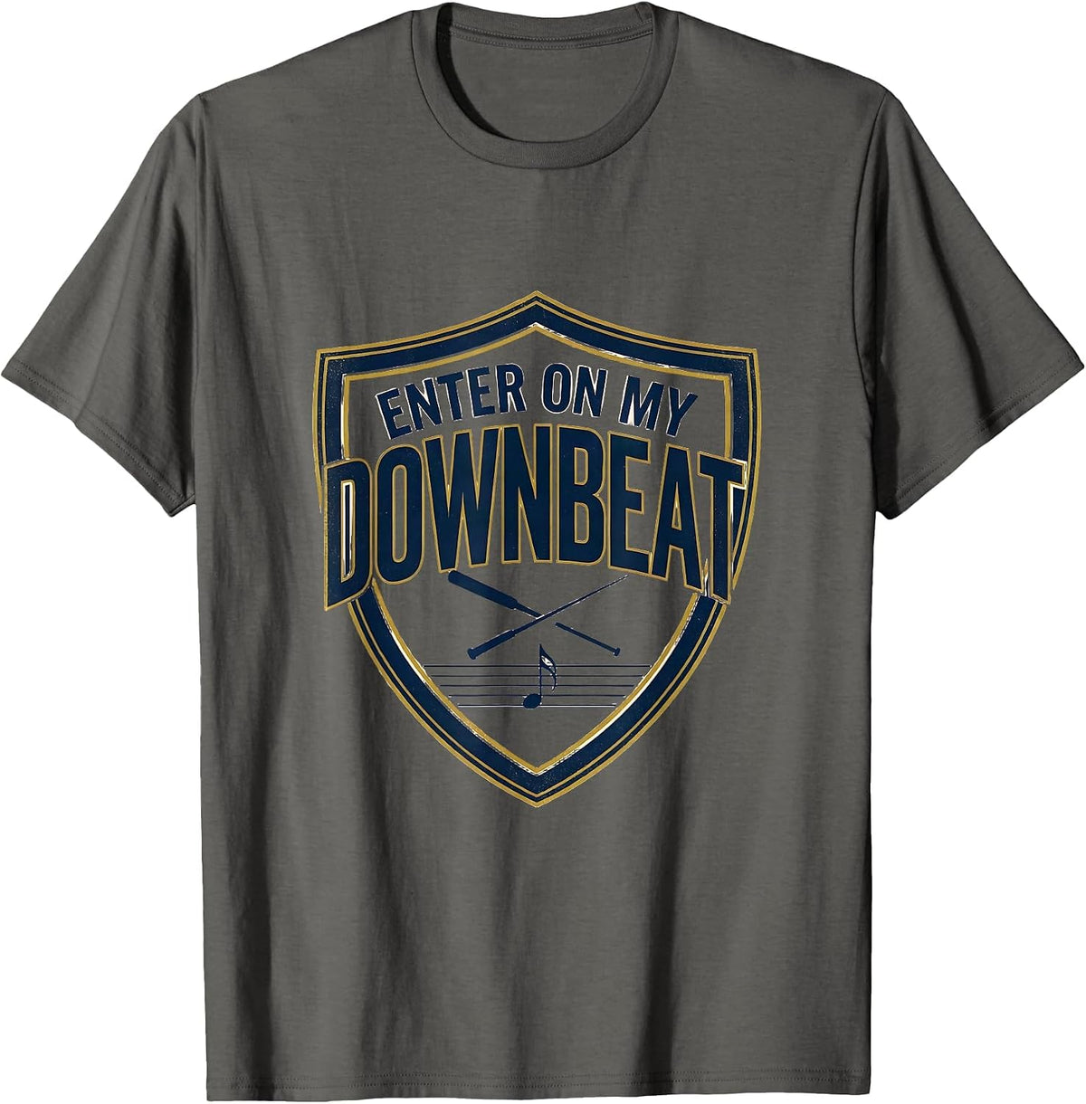 Men's Enter On My Downbeat Funny Music Lover Musician Humor T-Shirt - Asphalt Grey