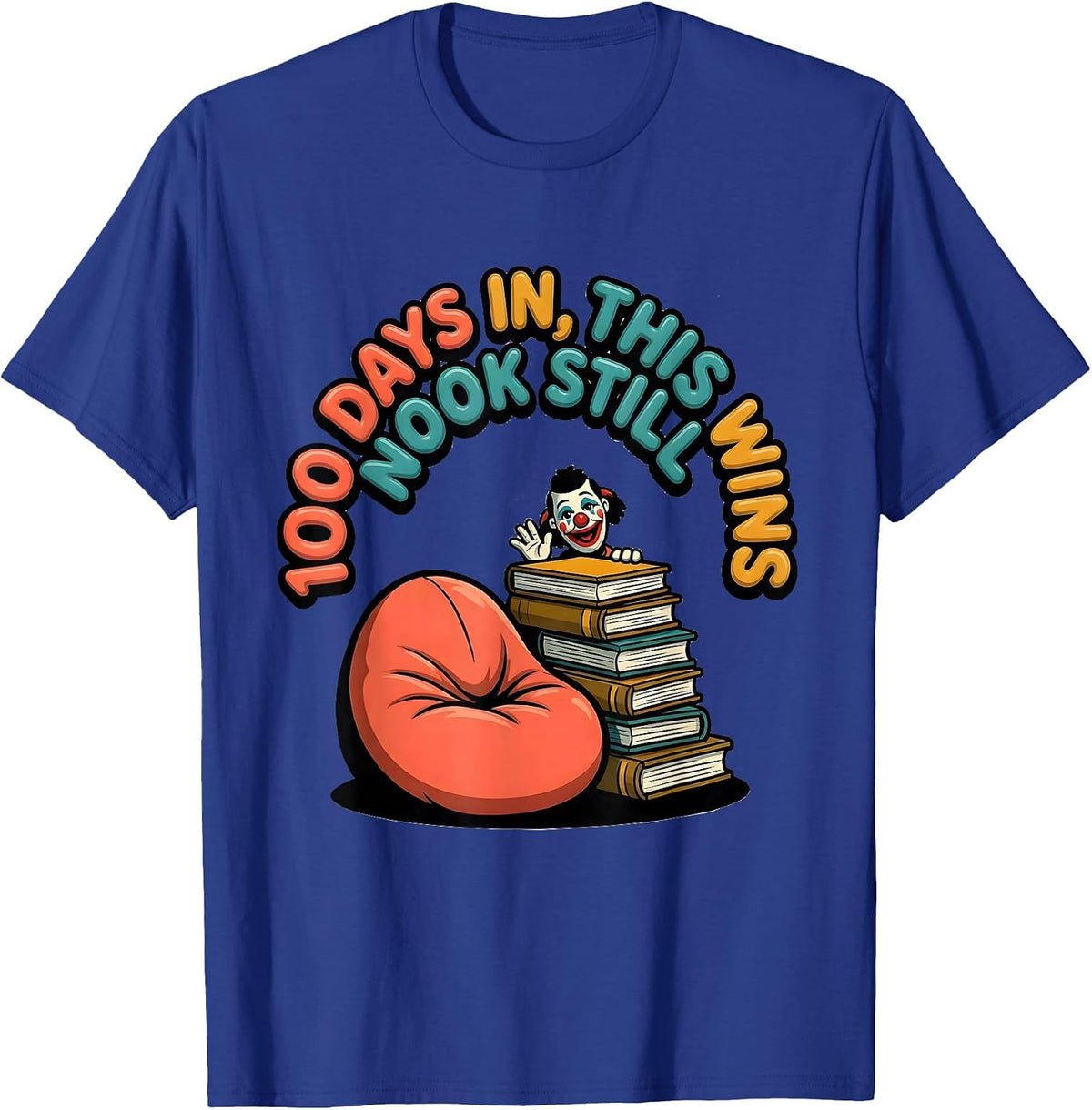 100 Days In This Nook Still Wins Teacher Librarian Book T-Shirt - Royal Blue