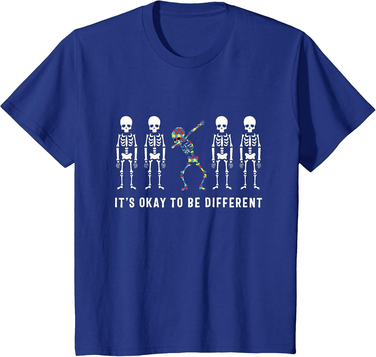 It's Okay to Be A Little Different Skeleton Autism T-Shirt - Royal Blue