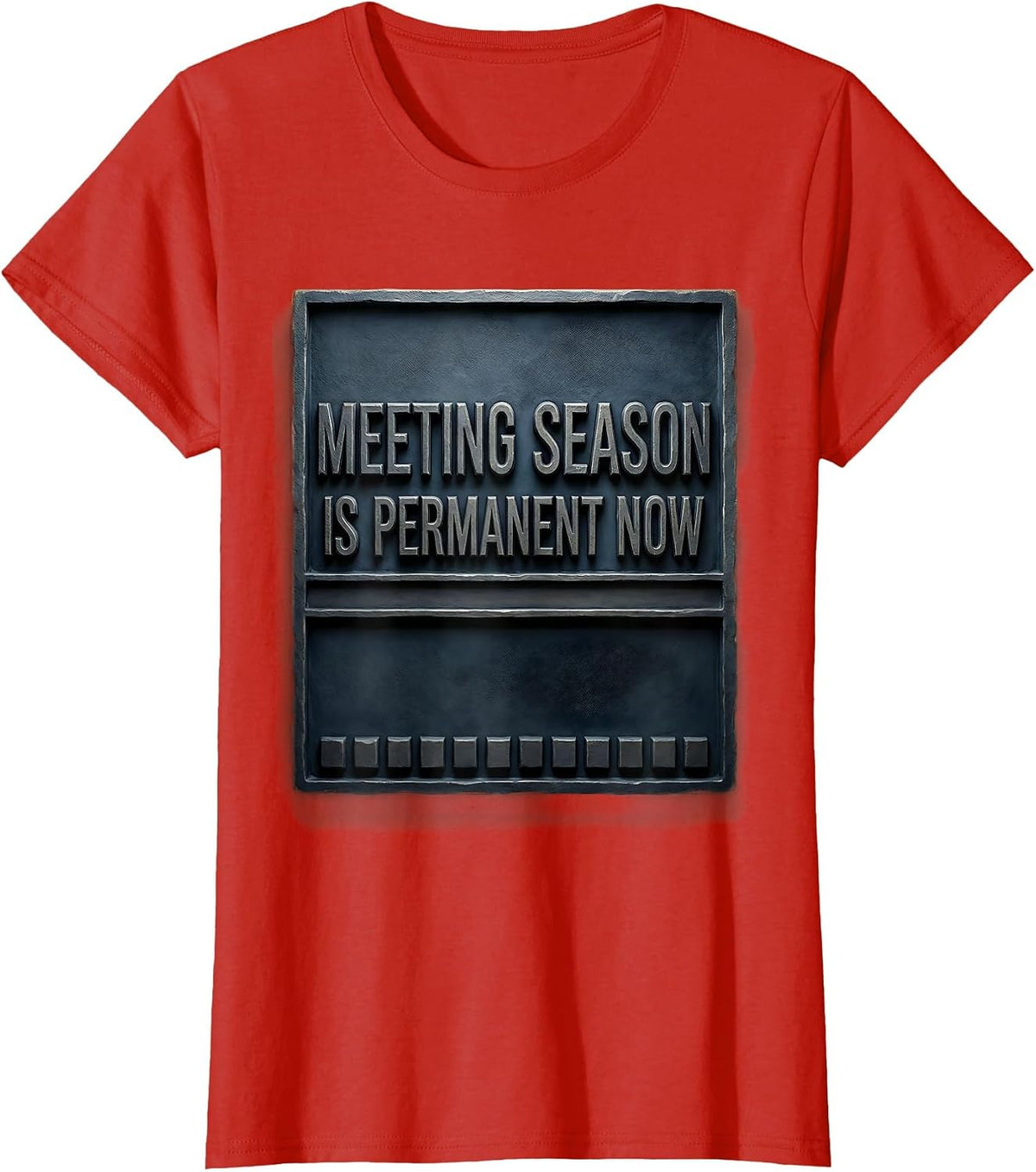 Meeting Season Is Permanent Now Special Education Teacher T-Shirt - Red