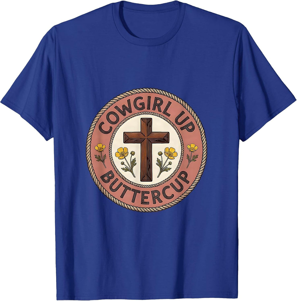 Men's Cowgirl Up Buttercup Western Design T-Shirt - Royal Blue