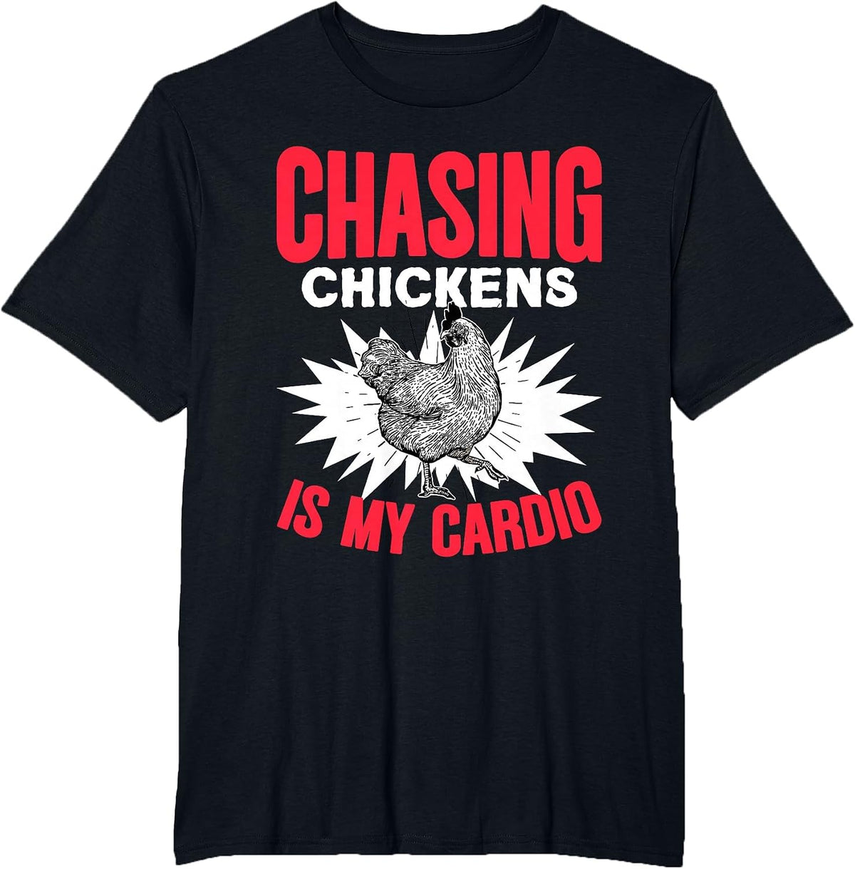 Chasing Chickens is My Cardio Farmer Farming Animals Chicken T-Shirt - Black