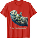 Men's Flow Your Own Way Funny Sea Otter Animal Lover Gift T-Shirt - Red