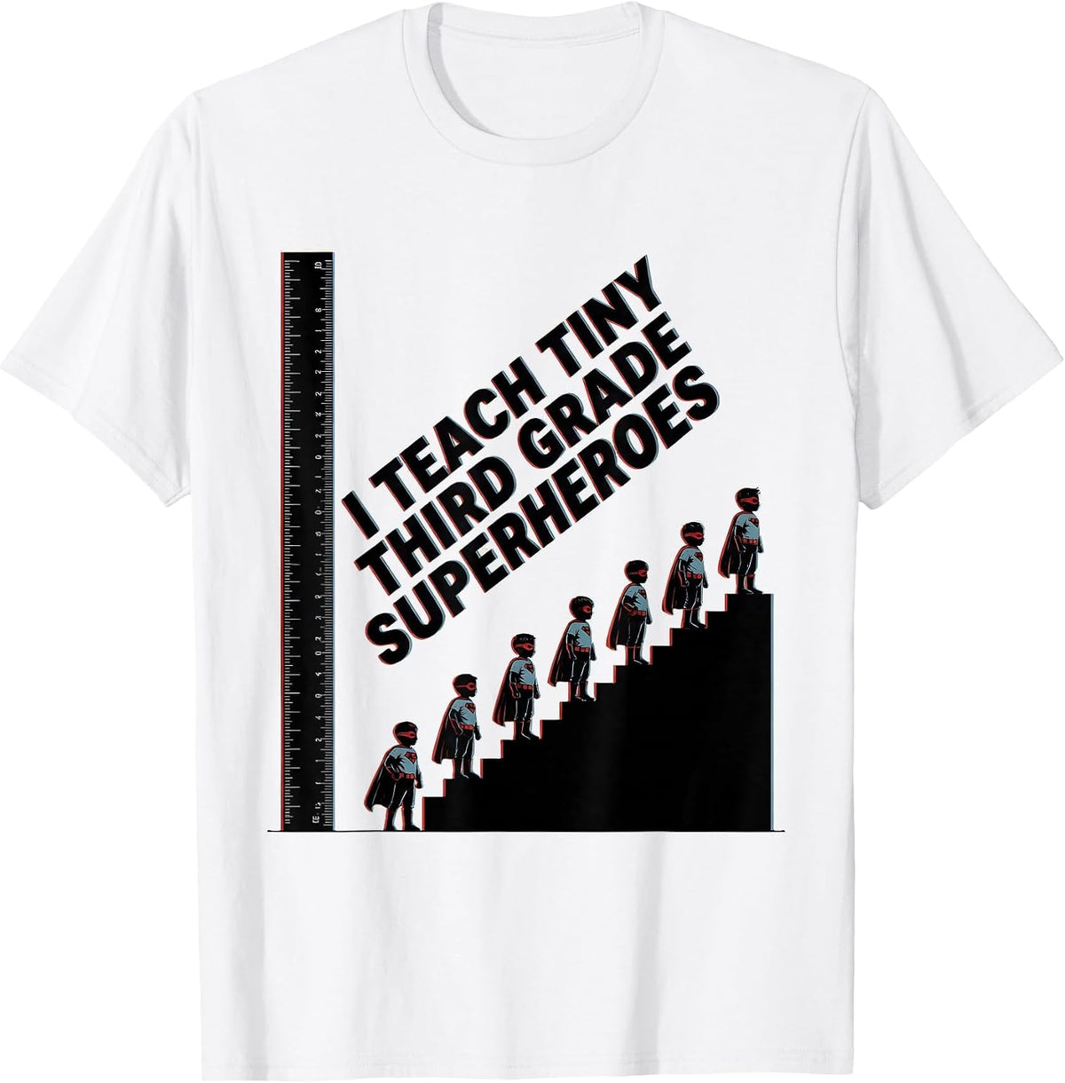 Men's I Teach Tiny Third Grade Superheroes Funny Teacher Gift T-Shirt - White