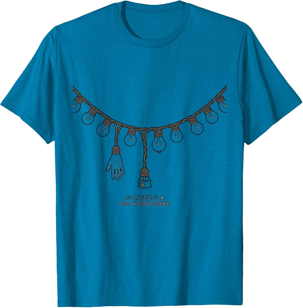 December Is A Fine Motor Strand Minimalist Occupational T-Shirt - Sapphire Blue