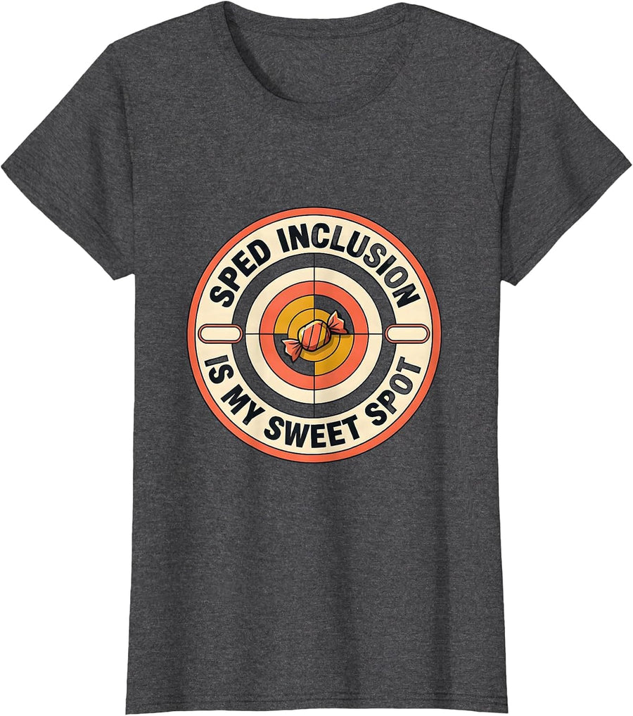 Women's SPED Inclusion Is My Sweet Spot Inspirational Special T-Shirt - Dark Heather Grey