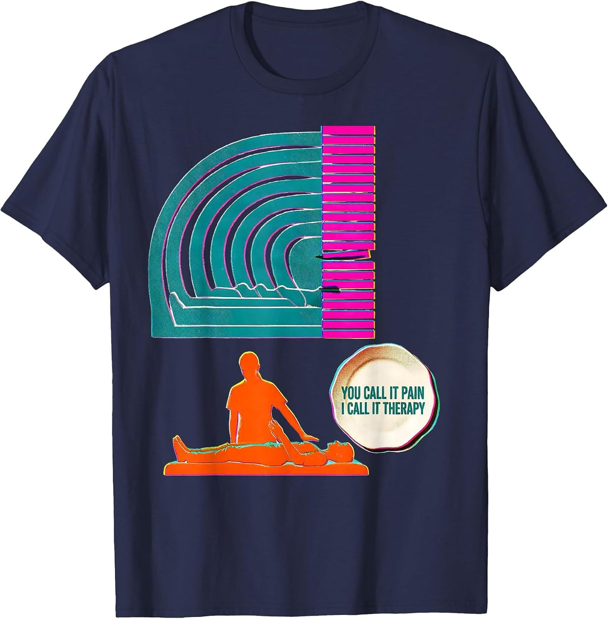 Men's You Call It Pain; I Call It Therapy Funny Physical Therapist T-Shirt - Navy Blue