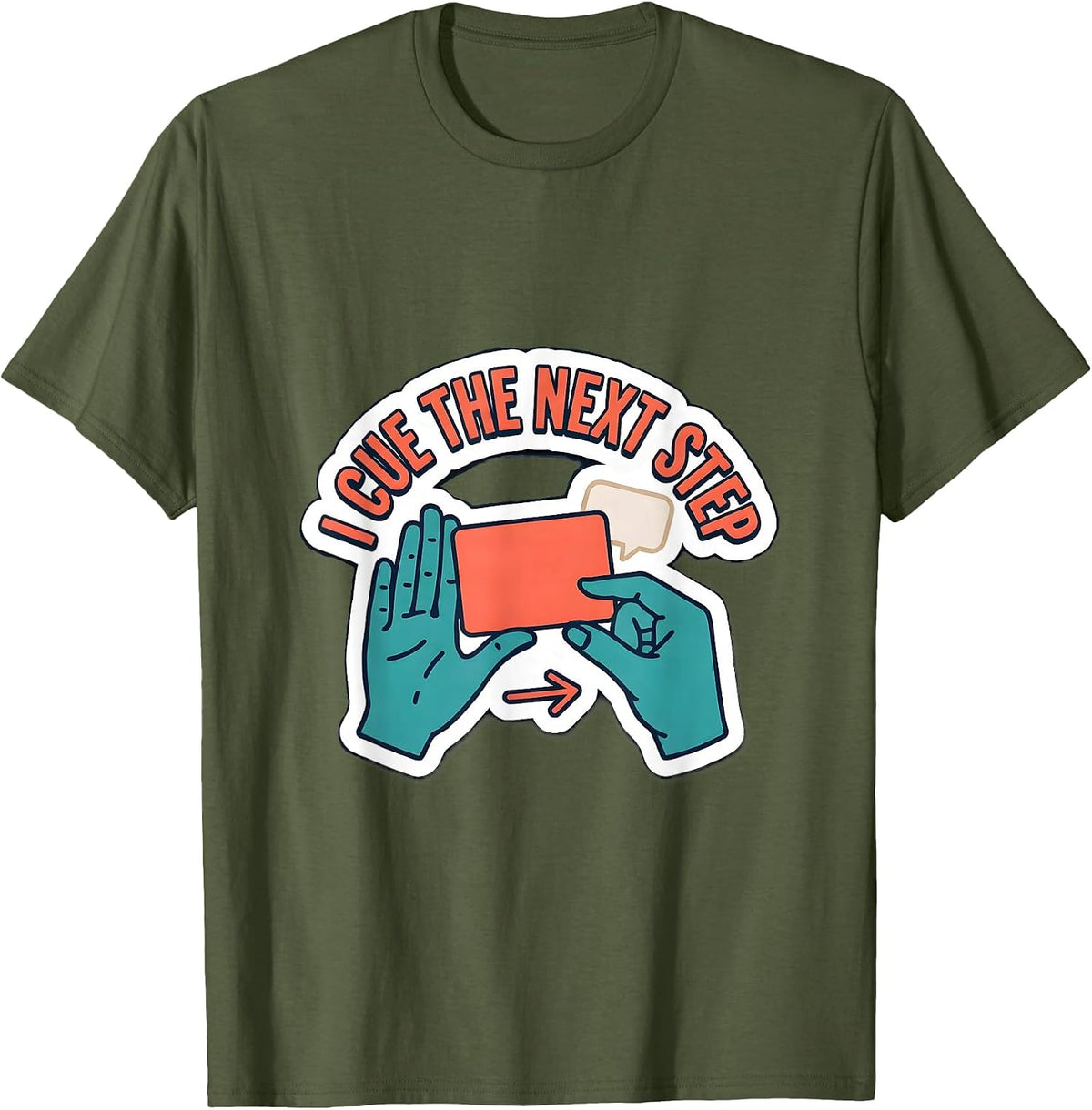 Men's I Cue The Next Step Funny Special Education Teacher SPED T-Shirt - Olive Green