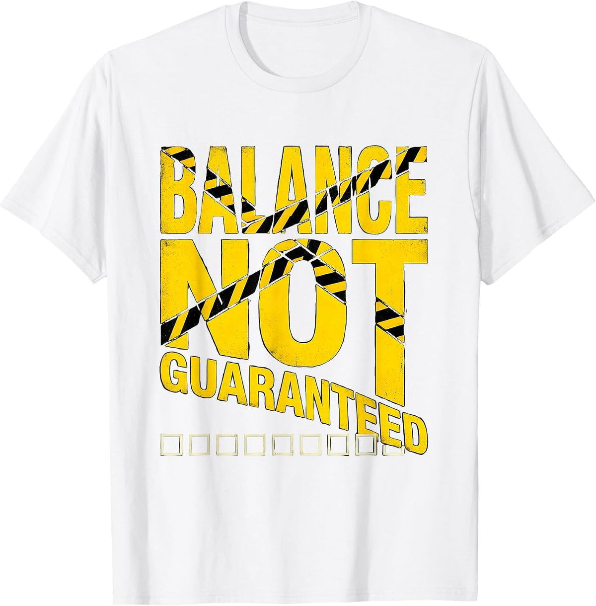 Men's Balance Not Guaranteed Funny Healthcare Worker Physical T-Shirt - White