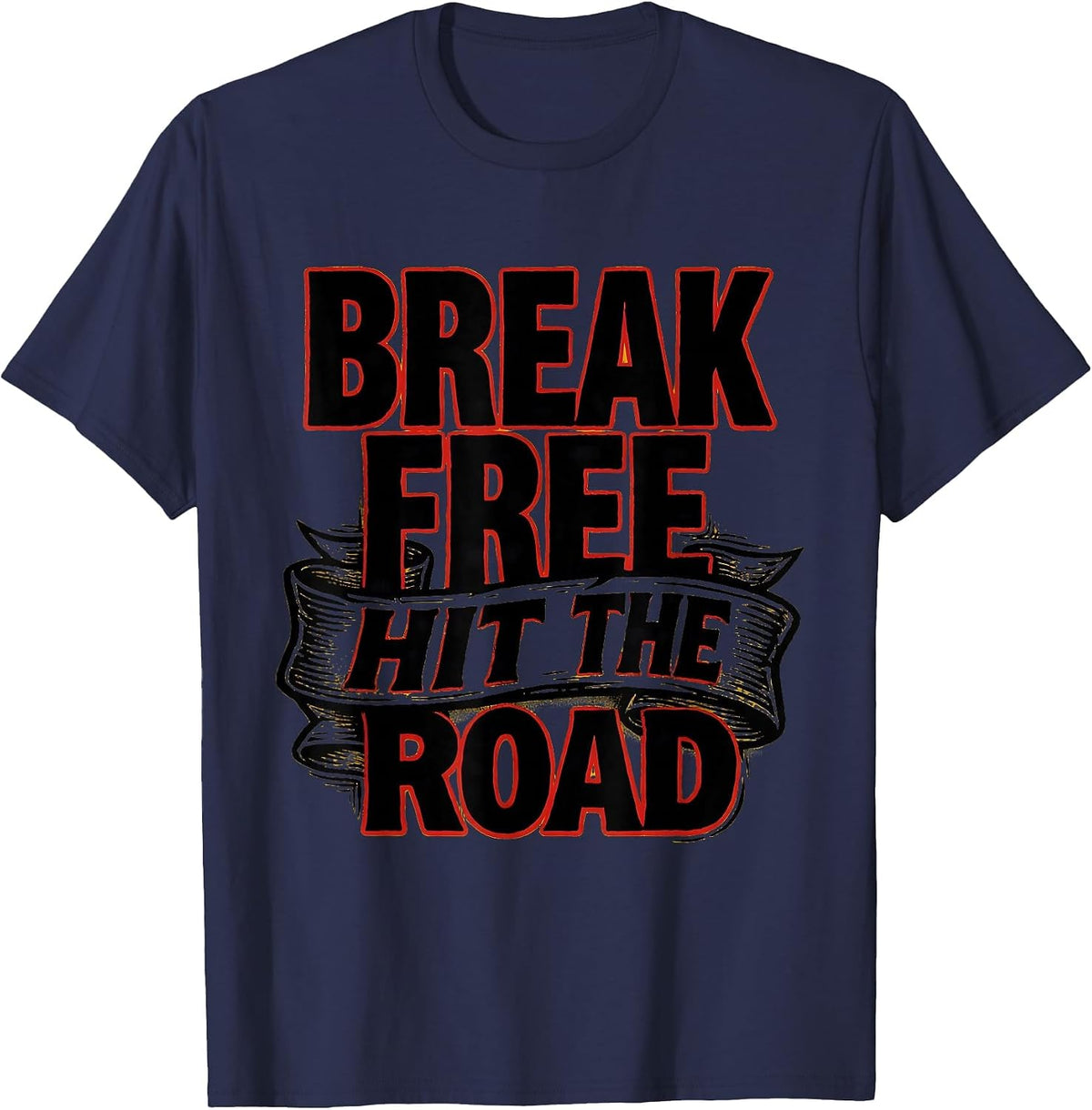 Freedom Tour Break Free Hit The Road Design T-Shirt - Navy Blue